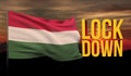 Coronavirus COVID-19 lockdown concept with waving national flag of Hungary. Pandemic 3D illustration.