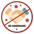 Coronavirus, covid-19 no handshake red sign. Handshake image , a virus flies around