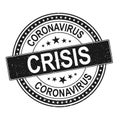 Coronavirus Crisis, Coronavirus pandemic attention global crisis black template stamp