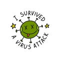 Coronavirus, i survived a virus attack doodle icon, vector illustration