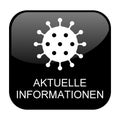 Coronavirus Icon on black Button - Current Information in german language