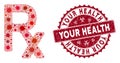 Coronavirus Mosaic Rx Symbol Icon with Grunge Your Health Stamp