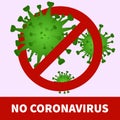 No coronavirus. Danger. Stop the infection. Eliminate SARS-CoV-2, COVID-19. Royalty Free Stock Photo