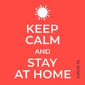 Coronavirus Pandemia COVID-19. Keep calm and stay at home concept. Poster and banner