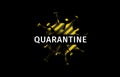 Coronavirus quarantine banner. Protection against dangerous virus