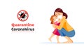 Coronavirus. Quarantine No Infection and Stop Coronavirus Concepts. Mother and child is sitting at home on self