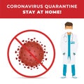 Coronavirus Quarantine. Stay home. Doctor with face mask. Coronavirus outside. Idea for coronavirus outbreak