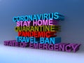 Coronavirus stay home quarantine pandemic travel ban state of emergency