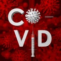 Coronavirus vaccination. COVID word with virus cell like `O` and a syringe with a vaccine like `I`.