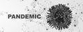 Coronovirus pathogen under microscope, black and white illustration with word PANDEMIC