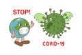 Coronovirus. Planet Earth stops the coronovirus.