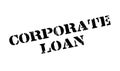 Corporate Loan rubber stamp