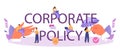 Corporate policy typographic header. Business ethics. Corporate organization