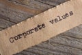 Corporate values word on a piece of paper close up, business creative motivation concept Royalty Free Stock Photo