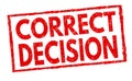 Correct decision grunge rubber stamp