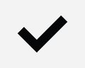 Correct Icon. Tick Check Checkmark Verified Correct Right Vote Approved Confirm Accepted. Black White Sign Symbol EPS Vector Royalty Free Stock Photo