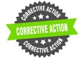 corrective action sign. corrective action round isolated ribbon label.