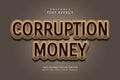 Corruption money editable text effect 3 dimension emboss modern style