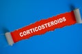 Corticosteroids Text written in torn paper Royalty Free Stock Photo