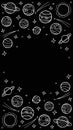 Cosmos template for stories, empty space for text. Hand-drawn doodle stars and planets of the solar system, white line art on
