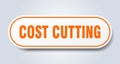 cost cutting sign. rounded isolated button. white sticker Royalty Free Stock Photo