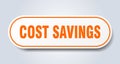 cost savings sign. rounded isolated button. white sticker Royalty Free Stock Photo