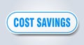 cost savings sign. rounded isolated button. white sticker Royalty Free Stock Photo