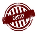 Costly - red round grunge button, stamp