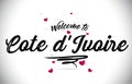 Cote d 'Ivoire Welcome To Word Text with Handwritten Font and Pink Heart Shape Design