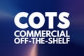 COTS - Commercial Off-the-Shelf acronym, business concept background