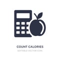 count calories icon on white background. Simple element illustration from General concept