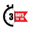 Countdown clock vector. Number three emphasis. Bold 3 DAYS TO GO text. Red accent banner. Royalty Free Stock Photo