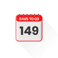 Countdown icon 149 Days Left for sales promotion. Promotional sales banner 149 days left to go