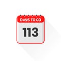 Countdown icon 113 Days Left for sales promotion. Promotional sales banner 113 days left to go