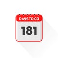 Countdown icon 181 Days Left for sales promotion. Promotional sales banner 181 days left to go