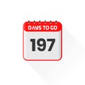 Countdown icon 197 Days Left for sales promotion. Promotional sales banner 197 days left to go