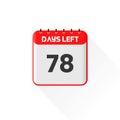 Countdown icon 78 Days Left for sales promotion. Promotional sales banner 78 days left to go