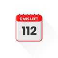 Countdown icon 112 Days Left for sales promotion. Promotional sales banner 112 days left to go