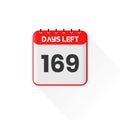 Countdown icon 169 Days Left for sales promotion. Promotional sales banner 169 days left to go