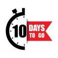 Countdown timer icon. Number ten highlight. 10 days to go text. Vector stopwatch shape.