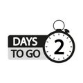 Countdown timer illustration. Number two focus. Bold 2 days to go text. Monochrome black design. Royalty Free Stock Photo