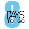 Countdown timer text. Bold eight days design. Blue 8 numeral focus. Minimal numeric message.