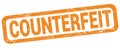 COUNTERFEIT text written on orange rectangle stamp Royalty Free Stock Photo