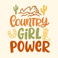 Country Girl Power Southern farmhouse vector quote