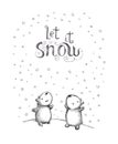 Couple of bears in snowfall. Pencil doodle with bears, snowflakes, message quote Let it snow