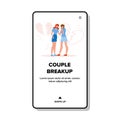 Couple Breakup Girlfriends Broken Love Vector Illustration