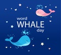 Couple of whales on cards. Text, word whale day.