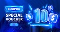 Coupon special voucher 10 dollar, Neon banner special offer. Vector