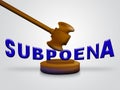 Court Subpoena Gavel Represents Legal Duces Tecum Writ Of Summons 3d Illustration