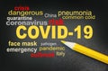 COVID-19 awareness word cloud surrounded by a relevant word cloud with yellow pencil besides. Coronavirus alert concept